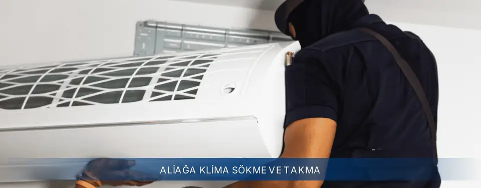 Aliağa İlçemi Electrolux Klima Sökme ve Takma